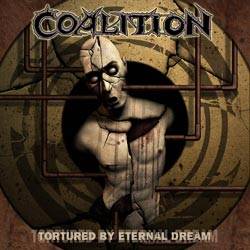 Coalition : Tortured by Eternal Dream